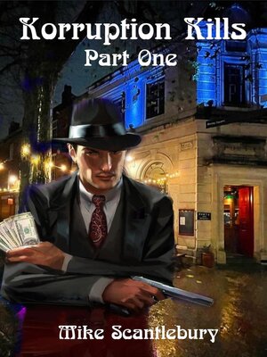 cover image of Korruption Kills, Part One